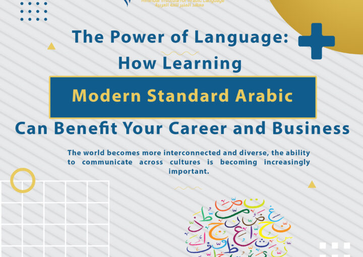 The Power of Language: How Learning Modern Standard Arabic Can Benefit Your Career and Business